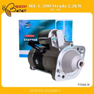 QUEENBEE Mitsubishi L-200 Strada STARTER ASSEMBLY 2.2KW 10Teeth 12V FYD66-M K-HYBRID