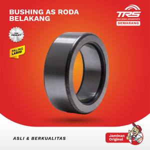 TRS Bushing Boshing As Roda Belakang Viar Kaisar Tossa Nozomi Roda 3 Spareparts Original TRS