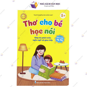Sách - Thơ Cho Bé Học Nói - Giúp Phát Triển Ngôn Ngữ Và Giao Tiếp ( Bìa Cứng )