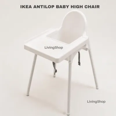 IKEA Antilop Baby Nursery Chair Toddler Infant Feeding Seat Dining Highchair with Safety Belt and Tray Kerusi Baby Makan Tinggi Dulang