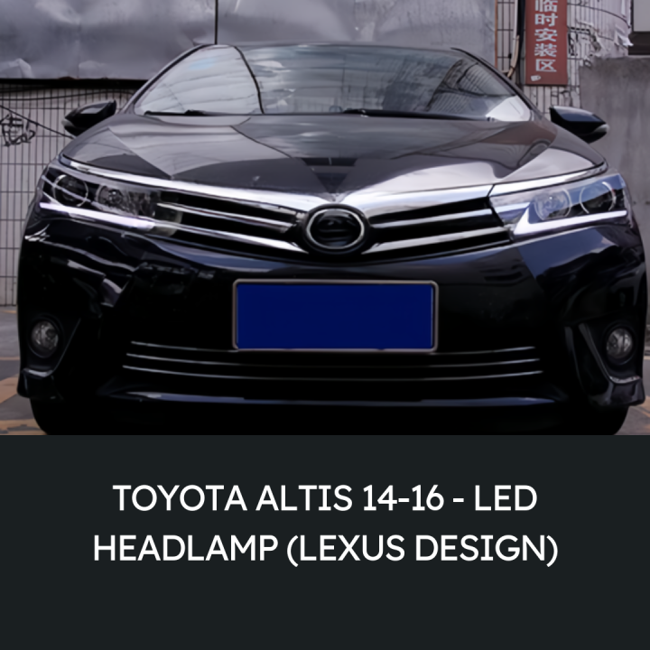 Toyota Altis 14-16 - LED Headlamp (Lexus Design) | Lazada