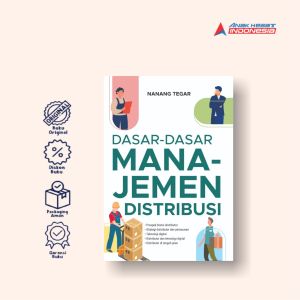 DASAR-DASAR MANAJEMEN DISTRIBUSI