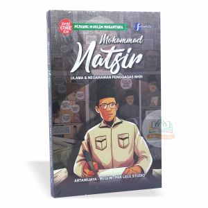 Komik Mohammad Natsir: Ulama & Negarawan Penggagas NKRI - Pejuang Muslim Nusantara - Salsabila