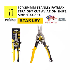10 INCH / 254MM STANLEY FATMAX STRAIGHT CUT AVIATION SNIPS /GUNTING ZINK BESI (14-563 )