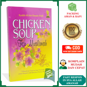 Chicken Soup For Muslimah Hikmah dan Inspirasi bagi Muslimah untuk Menjadi Lebih Baik dan Dicintai Allah Karya Syaikh Ali bin Husain Sindi Penerbit Sukses Publishing