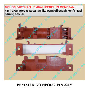 PK2P220V PEMANTIK GAS ELEKTRIK LISTRIK KOMPOR/PEMATIK KOMPOR 2PIN 220V