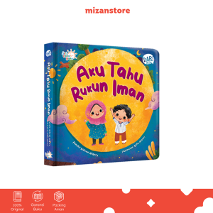 SCB: Aku Tahu Rukun Iman Boardbook | Buku Cerita Anak Mizan