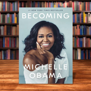 Becoming by Michelle Obama