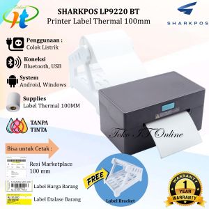 Sharkpos LP9220 Printer Bluetooth Label Thermal 100mm ZJ9220 USB Bluetooth Cetak Stiker Resi A6 Transfer Thermal