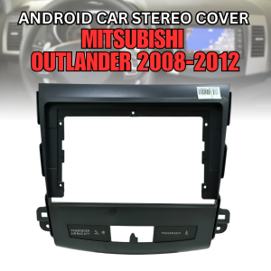 CPA ANDROID CAR STEREO COVER AND STEREO CABLE CONNECTOR  FOR MITSUBISHI OUTLANDER 2008-2012