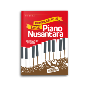Buku Musik Kompilasi Lagu Piano Nusantara Partitur Not Balok dan Angka Bisa Dimainkan Dengan Piano Keyboard Maupun Gitar