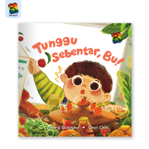 Buku Cerita Anak - Tunggu Sebentar Bu!