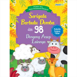 Buku Cerita Anak Pilihan: Serigala Berbulu Domba dan 98 Dongeng Aesop Lainnya