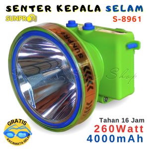 Senter Kepala Selam 260 Watt Tombol Putar Headlamp Sunpro S-8961 Super Terang Cahaya Putih Baterai Isi Ulang Tahan 16-30 Jam (BONUS KACA MATA SELAM) senter kepala Selam Diving 260 w