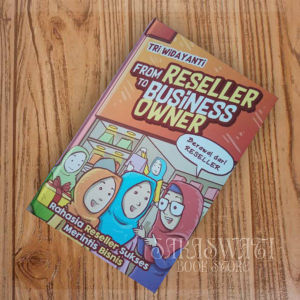 From Reseller to Business Owner by Tri Widayanti