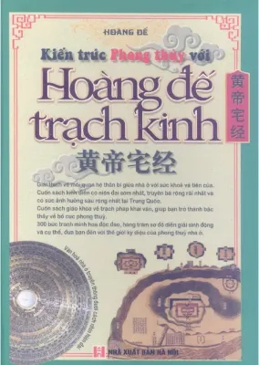 SỔ TAY SÁCH Kiến Trúc Phong Thủy Với Hoàng Đế Trạch Kinh – Hoàng Đế
