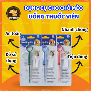 Bộ dụng cụ xi lanh cho chó mèo uống thuốc viên Feeding Kit