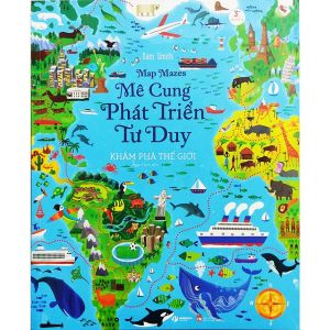 Khám phá thế giới - Sách Mê cung phát triển tư duy càng chơi càng thông minh - Vizibook