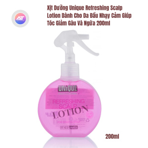 Xịt Dưỡng Dành Cho Da Đầu Nhạy Cảm và Có Gàu Unique Refreshing Scalp Lotion 200ml