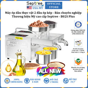 Máy ép dầu ăn thực vật 2 đầu ép đa năng chuyên nghiệp thương hiệu Mỹ cao cấp Septree B02S Plus 1900W - Hàng nhập khẩu