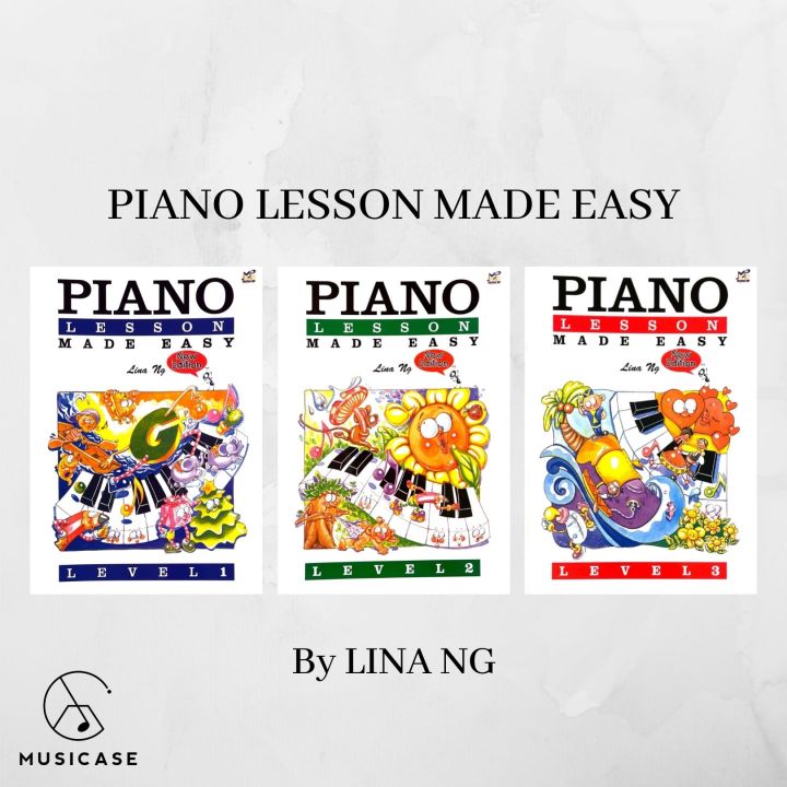 Piano Lessons Made Easy Level 1, Level 2, Level 3 by Lina Ng | Lazada