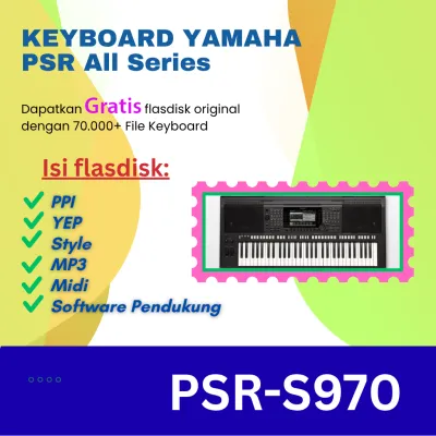 [YEP + PPI LENGKAP] USB Style MIDI Yamaha PSR-S970 Premium - Update Lagu Terbaru - FREE Flashdisk 16GB - Sampling PPI Jernih Siap Manggung