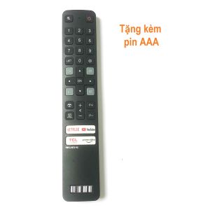 Remote Dùng Cho TV TCL Điều Khiển Tivi Nhận Giọng Nói RC901V FMR7 Internet Smart Netflix FPT Play TCL Channel Prime Video Kèm Pin AAA