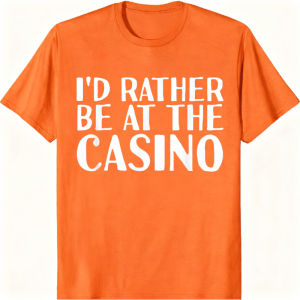 [Local Stock] VCC Id Rather Be At The Casino Funny Gambling House T-Shirt Summer Cotton Short Sleeve Casual Fashion Loose Man Women Clothing