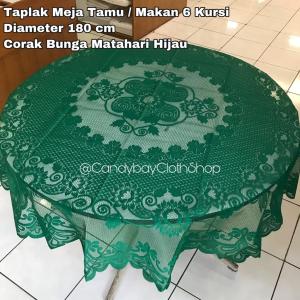 Taplak Meja Tamu Exlusive / Taplak Meja Makan Bundar 6 Kursi diameter 180 cm Warna Hijau Bahan Kain Polyester Corak Bunga Matahari