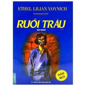 Sách - Ruồi Trâu - Câu chuyện về lý tưởng tình yêu và lòng can đảm - Bìa mềm