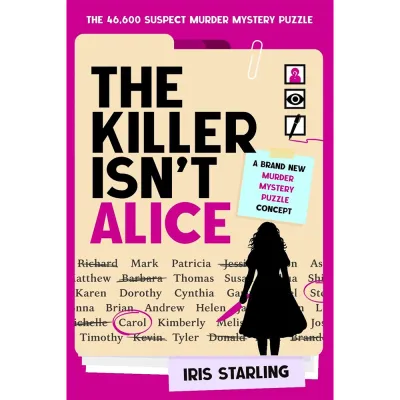 The Killer Isnt Alice Murder Mystery Puzzle Book 46600 Suspects NEW