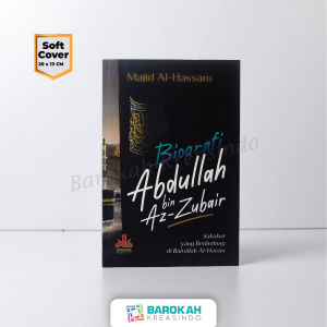 Best Seller Buku Novel Biografi Abdullah bin Az - Zubair Kertas HVS Penerbit Pustaka Al Kautsar