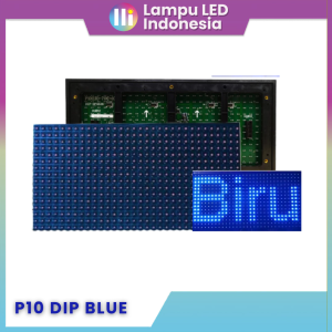 MODUL P10 DIP LED TALLED | MODUL LED RUNNING TEXT BLUE | OUTDOOR INDOOR