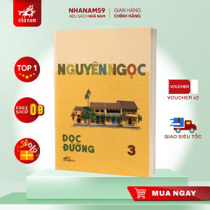 Sách - Dọc đường (Tập 3) (Nguyên Ngọc) (Nhã Nam)