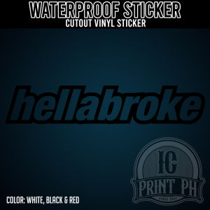 Hellabroke - 7.7 x 1.5 inches Sticker / Cutout Vinyl Sticker / Decal Waterproof