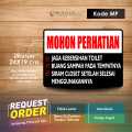 STIKER MOHON PERHATIAN KEBERSIHAN TOILET + LAMINASI KODE MP HIJAU. 