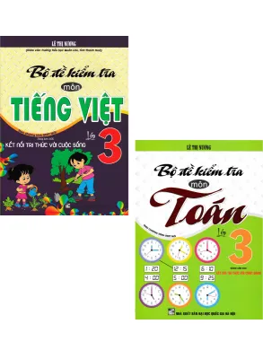 Combo Bộ Đề Kiểm Tra Môn Tiếng Việt + Toán Lớp 3 (Dùng Kèm SGK Kết Nối) (Bộ 2 Cuốn)
