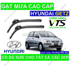 Gạt Mưa Silicon Nano Kính Lái Hyundai Getz Cặp Gạt Mưa K.ính Lái Hyundai Getz Có Đủ Size C.ho Các Đời Xe Hyundai Getz