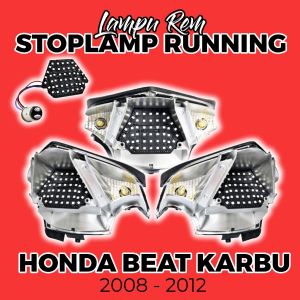 LAMPU STOPLAMP RUNNING Beat Karbu tahun 2008 2009 2010 2011 & 2012 LAMPU REM BELAKANG KEDIP 8 MODE RUNNING