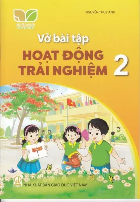 Vở bài tập Hoạt động trải nghiệm 2 - Kết nối Sgk