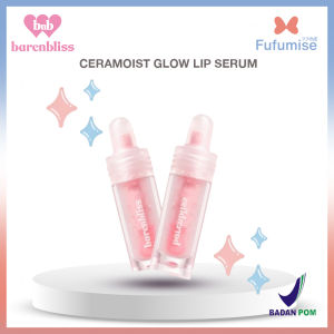 BNB BARENBLISS Ceramoist Glow Lip Serum | Melembabkan Bibir | Mencegah bibir kering | BPOM