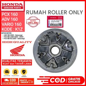 RUMAH ROLLER LOLER ONLY PCX 160 ADV 160 VARIO 160 STYLO 160 2021 2022 2023 2024 K1Z K2S 22110-K1Z-N20