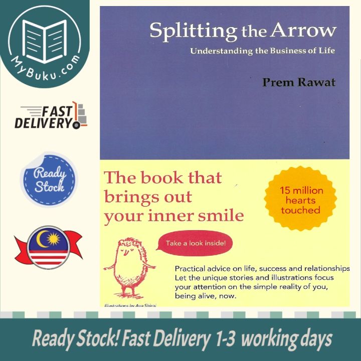 [MyBuku.com] Splitting the Arrow : Understanding the Business of Life - Prem Rawat - 9789671610008