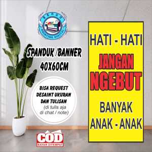 Spanduk Banner 40x60 Hati-Hati Simpel Bisa Request Desain & Ukuran