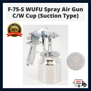 Spray Air Gun C/W Cup WUFU 喷漆枪 (Suction Type) F-75-S