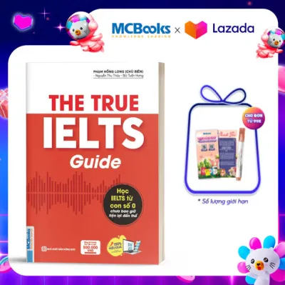 The True Ielts Guide - Cẩm nang hướng dẫn tự học IELTS chuẩn cho người mới bắt đầu - Tặng tài khoản học tập