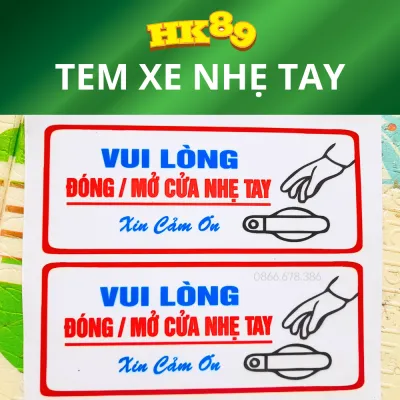 Tem xe Vui lòng đóng cửa nhẹ tay - Decal xe 3 lớp Phản quang 7 màu (SL: 1 tem)