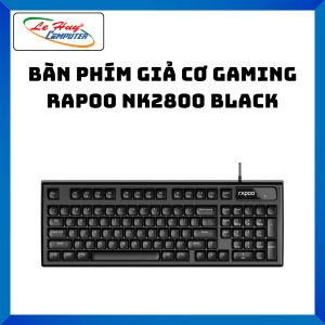 Bàn Phím Giả Cơ Gaming Rapoo NK2800 Black - Hàng Chính Hãng