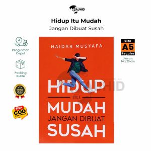 Buku Islami Hidup Itu Mudah Jangan Dibuat Susah Buku Self Healing Syalmahat Publishing