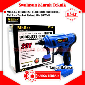 MOLLAR CGG20080 Alat Lem Tembak Baterai 20V Cordless Glue Gun 80 Watt